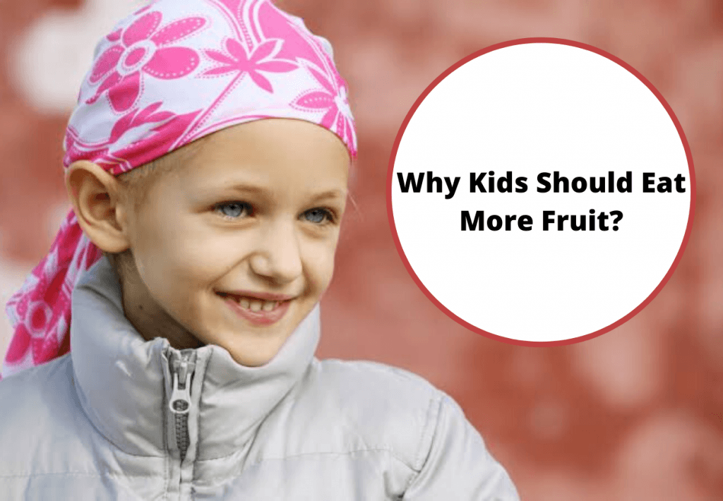 Why Kids should eat more Fruit?
